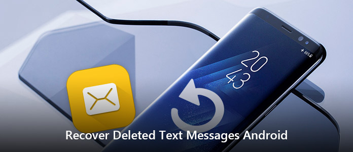 Recover Deleted Text Messages Android